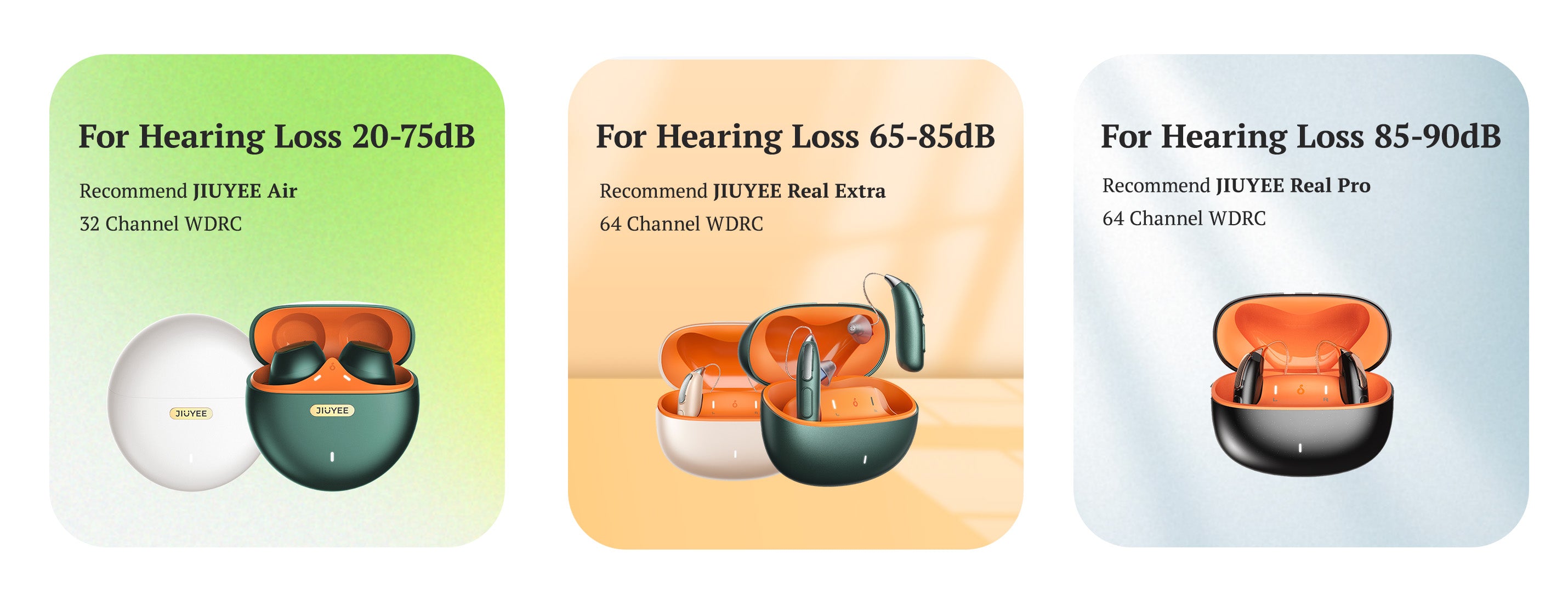 Three type JIUYEE OTC Bluetooth Hearing Aids suit for different degree of hearing loss.